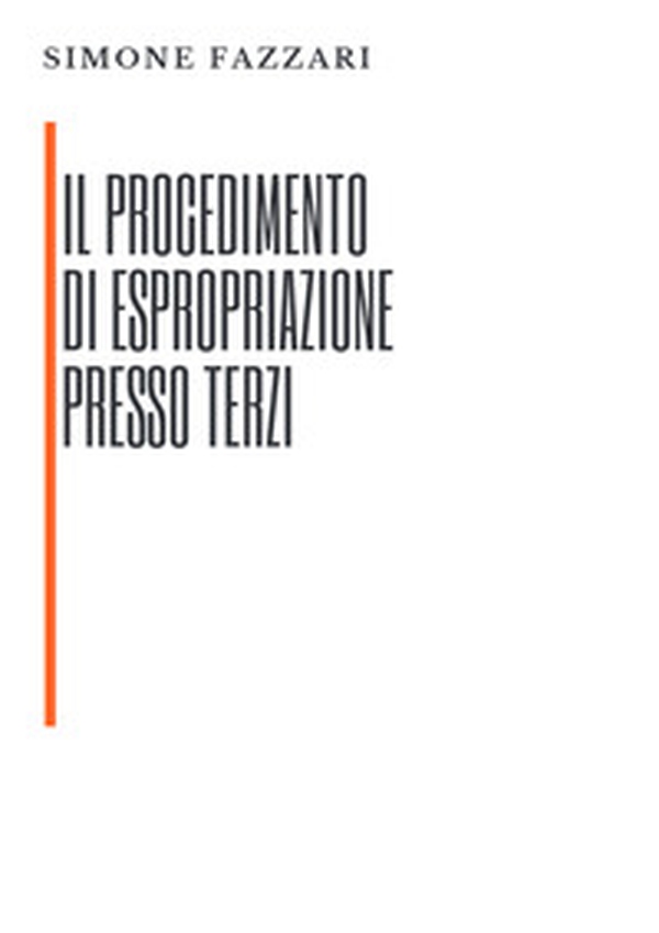 Il procedimento di espropriazione presso terzi - Librerie.coop Il procedimento di espropriazione presso terzi - Librerie.coop