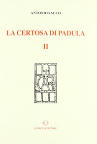 La Certosa di Padula - Librerie.coop La Certosa di Padula - Librerie.coop