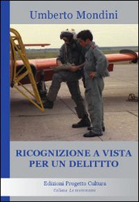 Ricognizione a vista per un delitto - Librerie.coop Ricognizione a vista per un delitto - Librerie.coop
