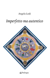 Imperfetto ma autentico - Librerie.coop