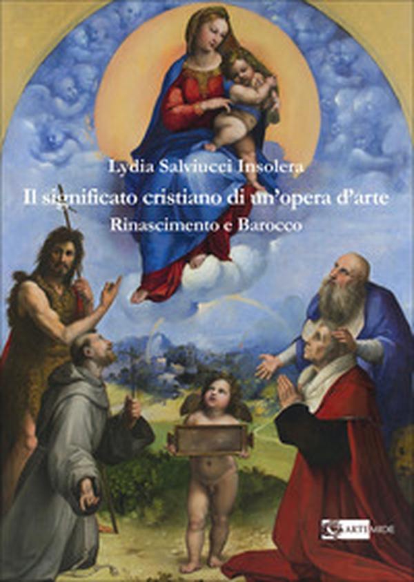 Il significato cristiano di un'opera d'arte. Rinascimento e barocco - Librerie.coop