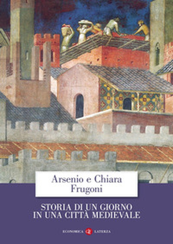 Storia di un giorno in una città medievale - Librerie.coop Storia di un giorno in una città medievale - Librerie.coop