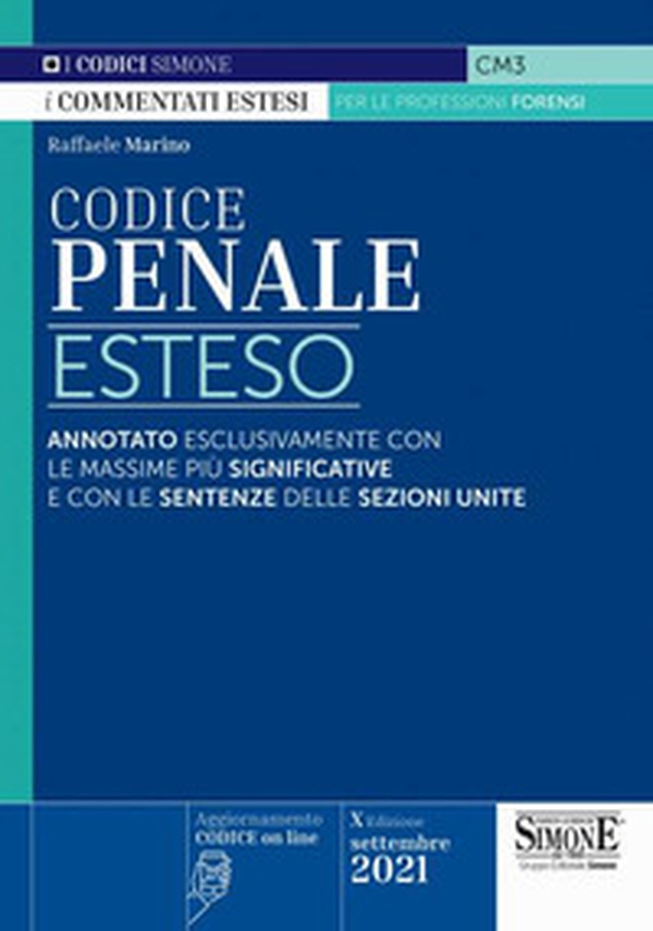 Codice penale esteso. Annotato esclusivamente con le massime più significative e con le sentenze delle Sezioni Unite - Librerie.coop Codice penale esteso. Annotato esclusivamente con le massime più significative e con le sentenze delle Sezioni Unite - Librerie.coop