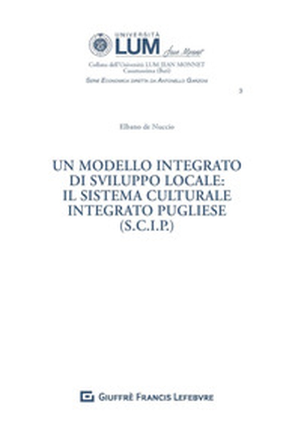 Un modello integrato di sviluppo locale: il sistema culturale integrato pugliese (S.C.I.P.) - Librerie.coop Un modello integrato di sviluppo locale: il sistema culturale integrato pugliese (S.C.I.P.) - Librerie.coop