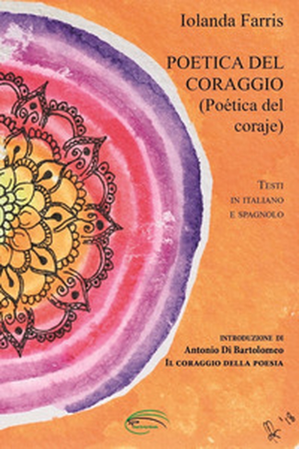 Poetica del coraggio-Poética del coraje - Librerie.coop Poetica del coraggio-Poética del coraje - Librerie.coop