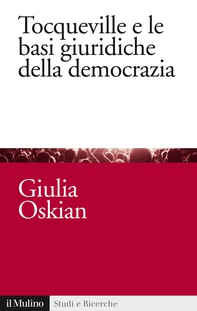 Tocqueville e le basi giuridiche della democrazia - Librerie.coop