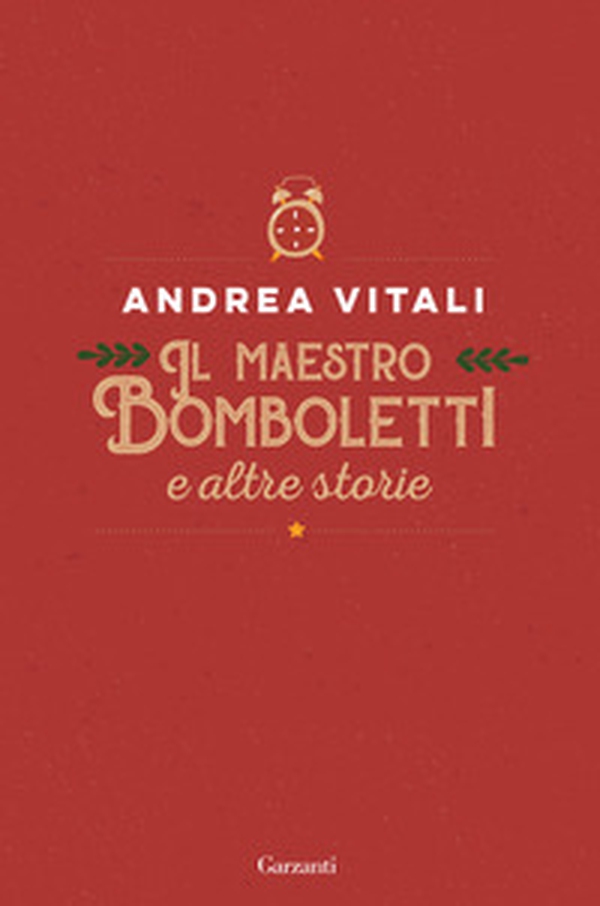 Il maestro Bomboletti e altre storie - Librerie.coop Il maestro Bomboletti e altre storie - Librerie.coop