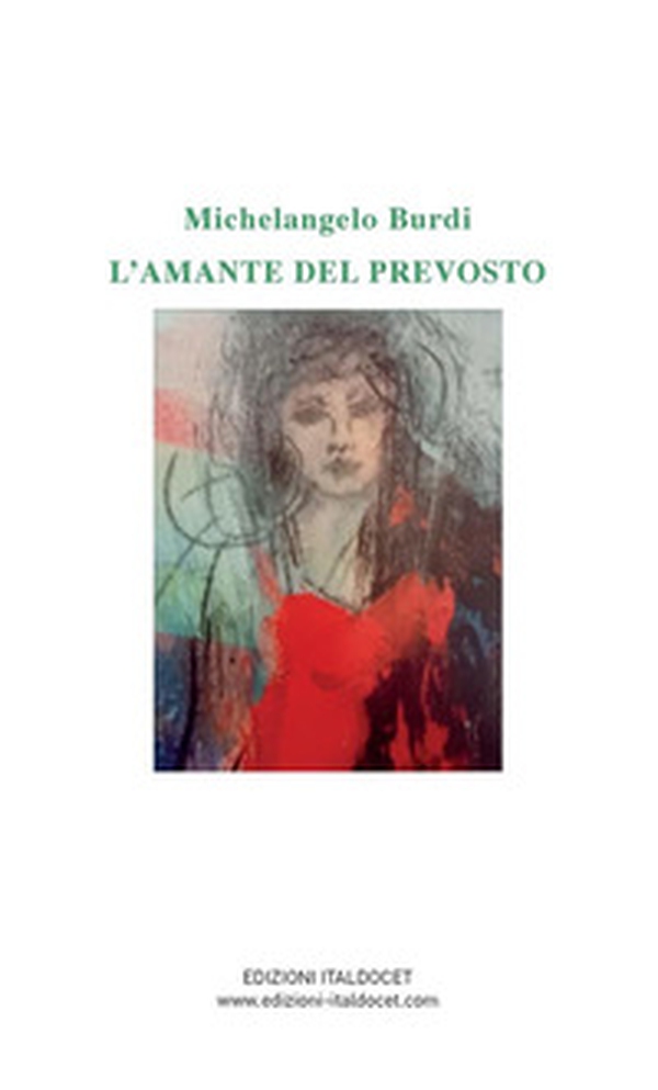 L'amante del prevosto - Librerie.coop L'amante del prevosto - Librerie.coop