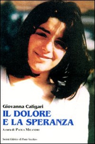 Il dolore e la speranza - Librerie.coop Il dolore e la speranza - Librerie.coop