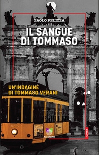 Il sangue di Tommaso. Un'indagine di Tommaso Verani - Librerie.coop