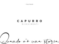Capurro Ricevimenti. Quando c'è una storia - Librerie.coop