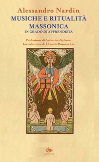 Musiche e ritualità massonica. In grado di apprendista - Librerie.coop