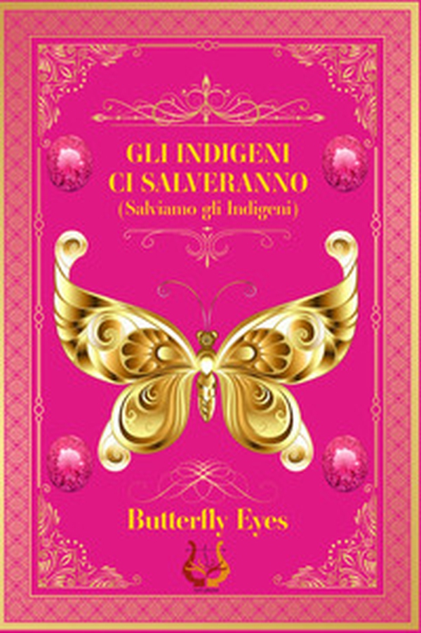 Gli indigeni ci salveranno (salviamo gli indigeni) - Librerie.coop Gli indigeni ci salveranno (salviamo gli indigeni) - Librerie.coop