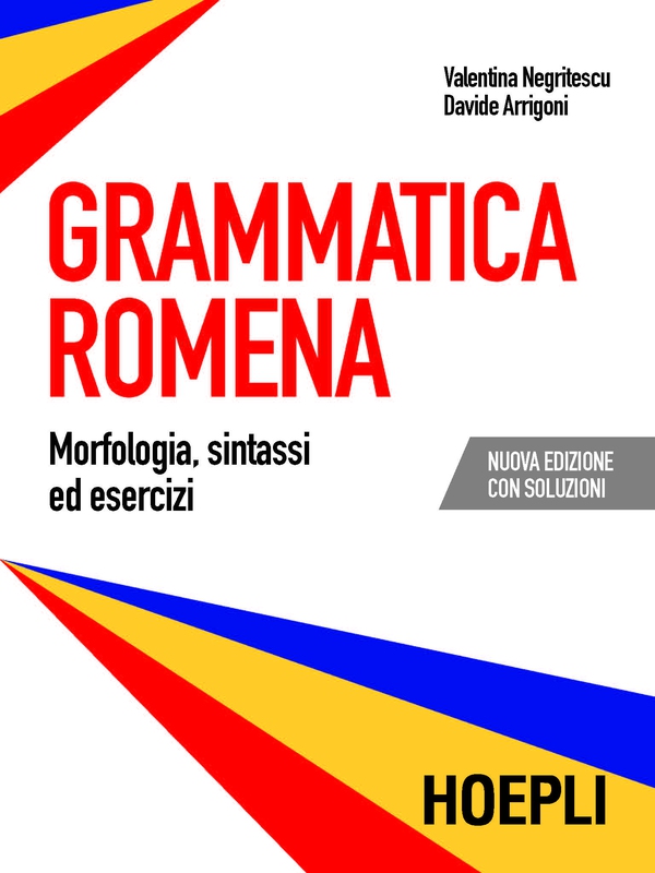 Grammatica romena - Librerie.coop Grammatica romena - Librerie.coop