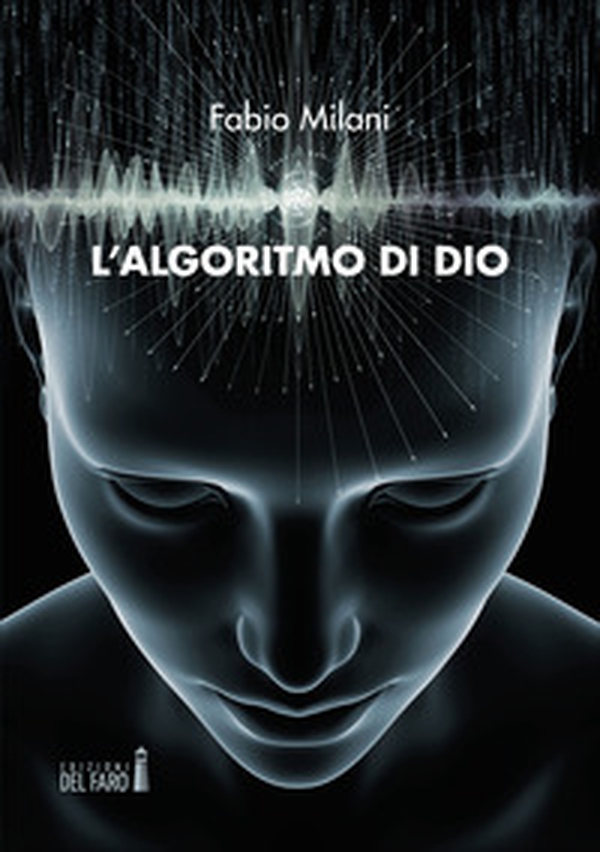 L'algoritmo di Dio - Librerie.coop L'algoritmo di Dio - Librerie.coop