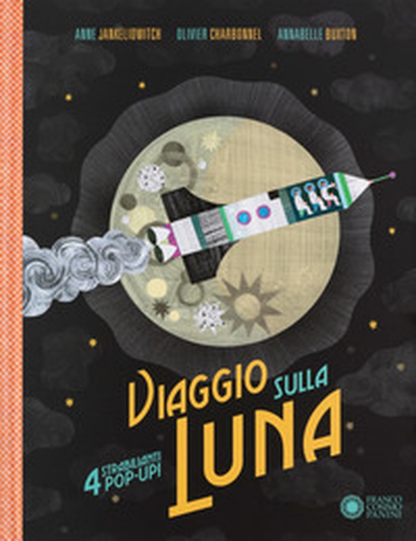 Viaggio sulla luna - Librerie.coop Viaggio sulla luna - Librerie.coop