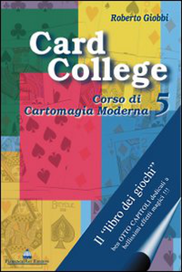 Card college. Corso di cartomagia moderna - Librerie.coop Card college. Corso di cartomagia moderna - Librerie.coop