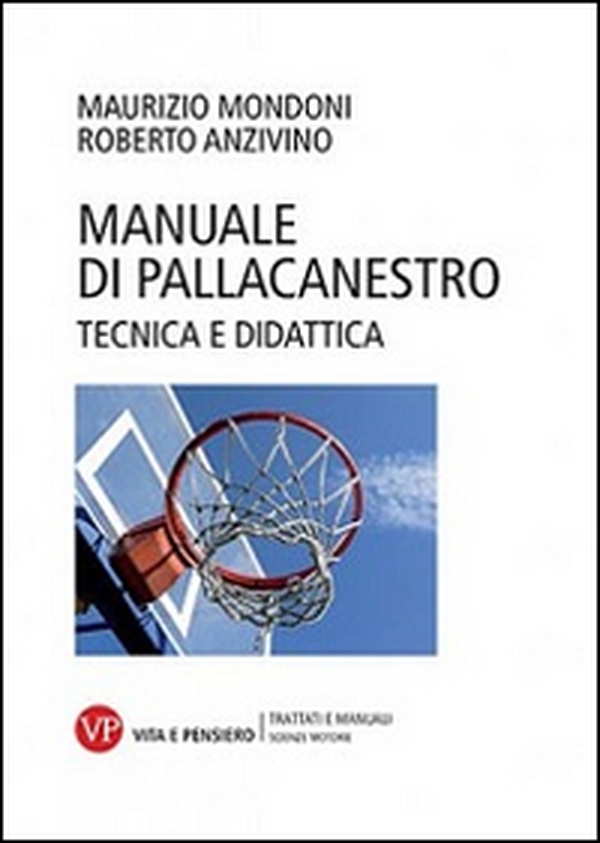 Manuale di pallacanestro. Tecnica e didattica - Librerie.coop Manuale di pallacanestro. Tecnica e didattica - Librerie.coop