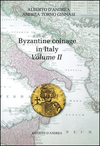 Byzantine coinage in Italy. Ediz. italiana e inglese - Vol. 2 - Librerie.coop