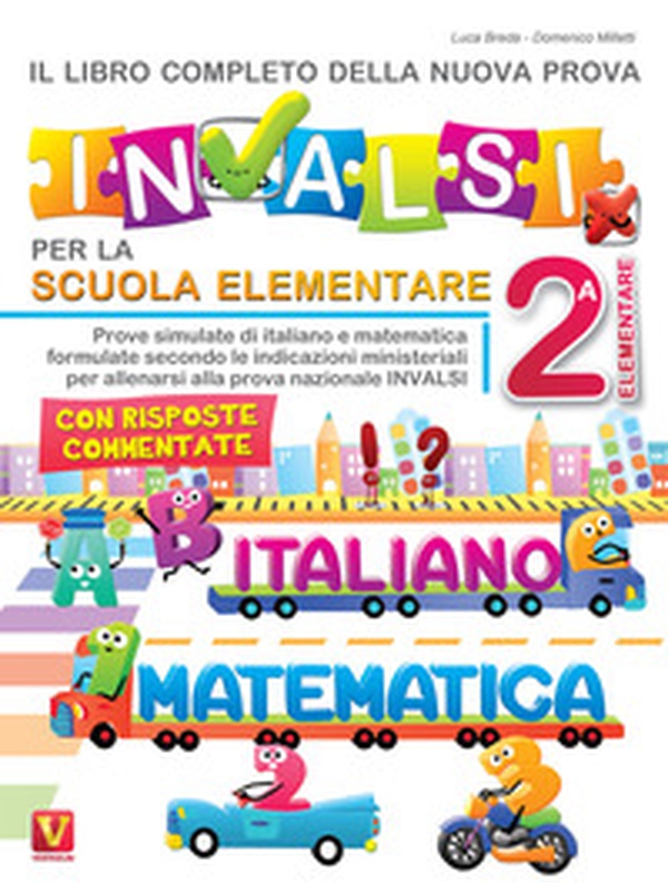 Il libro completo della nuova prova INVALSI per la scuola elementare. 2ª elementare. Italiano e matematica - Librerie.coop Il libro completo della nuova prova INVALSI per la scuola elementare. 2ª elementare. Italiano e matematica - Librerie.coop