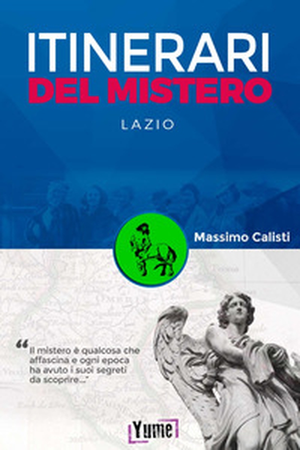 Itinerari del mistero. Lazio - Librerie.coop Itinerari del mistero. Lazio - Librerie.coop