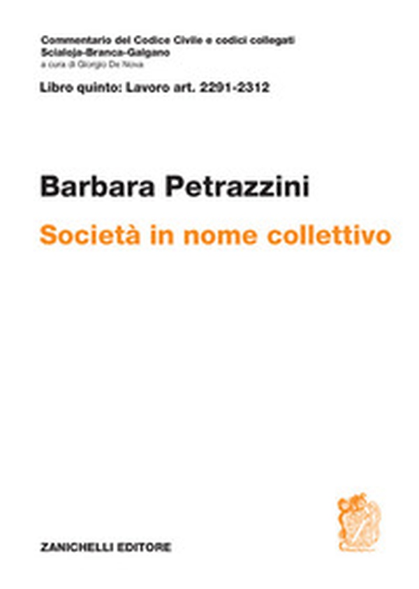 Art. 2291-2312. Società in nome collettivo - Librerie.coop Art. 2291-2312. Società in nome collettivo - Librerie.coop