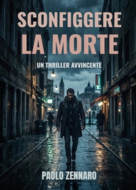 Sconfiggere la morte - Librerie.coop