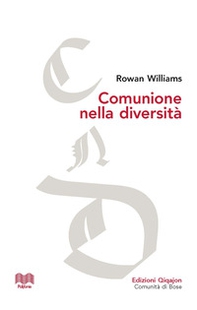 Comunione nella diversità. Le conversazioni di Malines e gli inizi del dialogo tra anglicani e cattolici - Librerie.coop