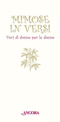 Mimose in versi. Voci di donne per le donne - Librerie.coop