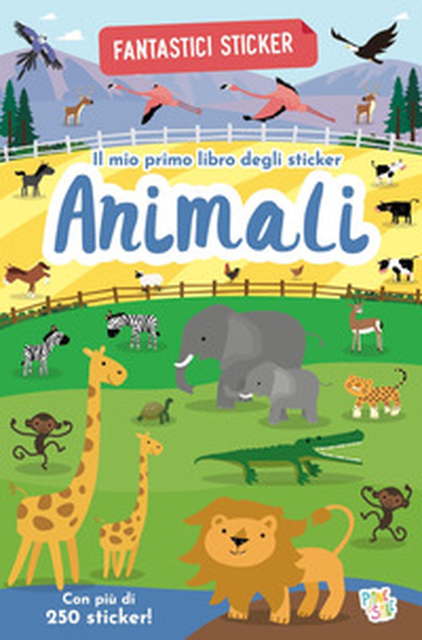 Animali. Fantastici sticker - Librerie.coop