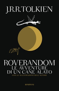 Roverandom. Le avventure di un cane alato - Librerie.coop Roverandom. Le avventure di un cane alato - Librerie.coop