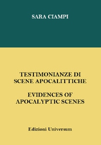 Testimonianze di scene apocalittiche. Ediz. italiana e inglese - Librerie.coop