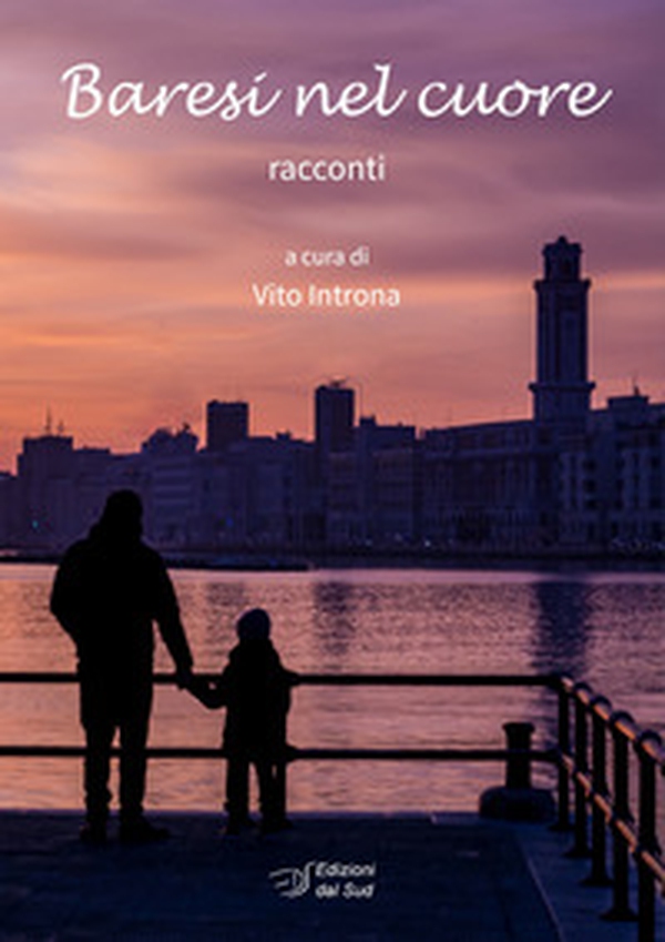 Baresi nel cuore - Librerie.coop Baresi nel cuore - Librerie.coop