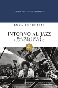 Intorno al jazz. Dall'etnologia alla popular music - Librerie.coop Intorno al jazz. Dall'etnologia alla popular music - Librerie.coop
