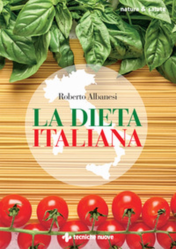 La dieta italiana - Librerie.coop La dieta italiana - Librerie.coop