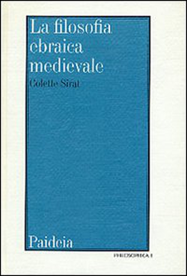 La filosofia ebraica medievale secondo i testi editi e inediti - Librerie.coop