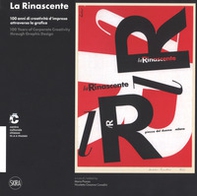 La Rinascente. 100 anni di creatività d'impresa attraverso la grafica. Ediz. italiana e inglese  - Librerie.coop