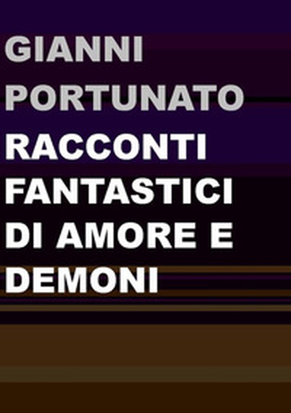 Racconti fantastici di amore e demoni - Librerie.coop Racconti fantastici di amore e demoni - Librerie.coop