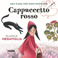 Cappuccetto Rosso. Una fiaba per ogni emozione - Vol. 5 - Librerie.coop