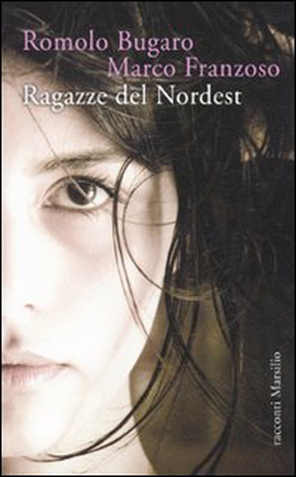 Ragazze del Nordest - Librerie.coop Ragazze del Nordest - Librerie.coop