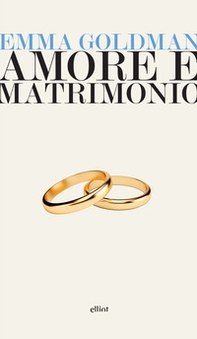 Amore e matrimonio. Tre saggi sulla questione della donna - Librerie.coop