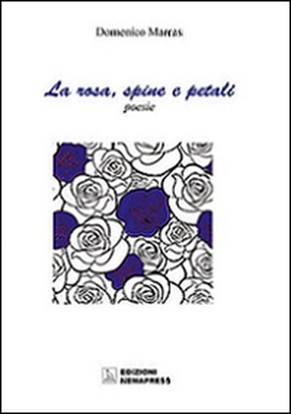 La rosa, spine e petali-La rosa, petali e spine - Librerie.coop La rosa, spine e petali-La rosa, petali e spine - Librerie.coop