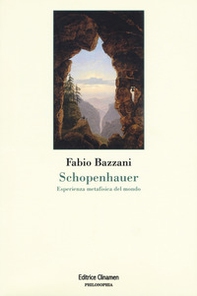 Schopenhauer. Esperienza metafisica del mondo - Librerie.coop