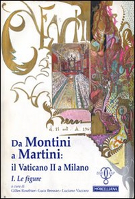 Da Montini a Martini. Il Vaticano II a Milano - Librerie.coop