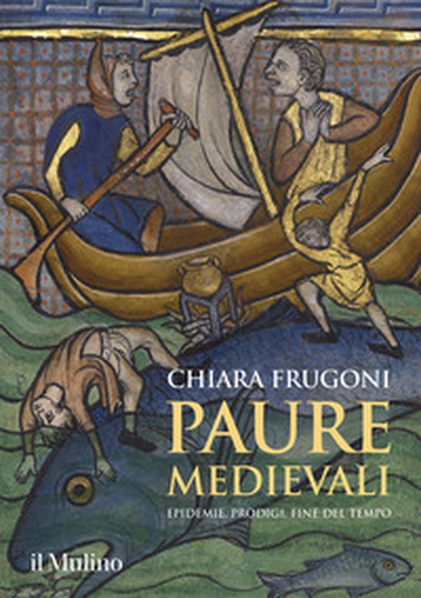 Paure medievali. Epidemie, prodigi, fine del tempo - Librerie.coop Paure medievali. Epidemie, prodigi, fine del tempo - Librerie.coop