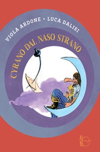 Cyrano dal naso strano - Librerie.coop Cyrano dal naso strano - Librerie.coop