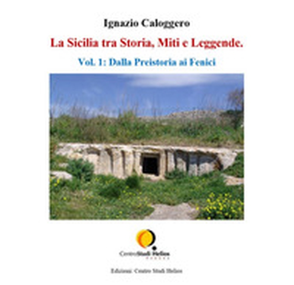 La Sicilia tra storia, miti e leggende - Librerie.coop La Sicilia tra storia, miti e leggende - Librerie.coop