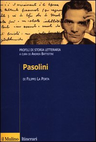 Pasolini. Profili di storia letteraria - Librerie.coop