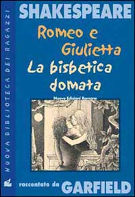 Romeo e Giulietta. La bisbetica domata. Shakespeare raccontato da Garfield - Librerie.coop