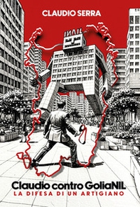 Claudio contro Golianil. La difesa di un artigiano - Librerie.coop